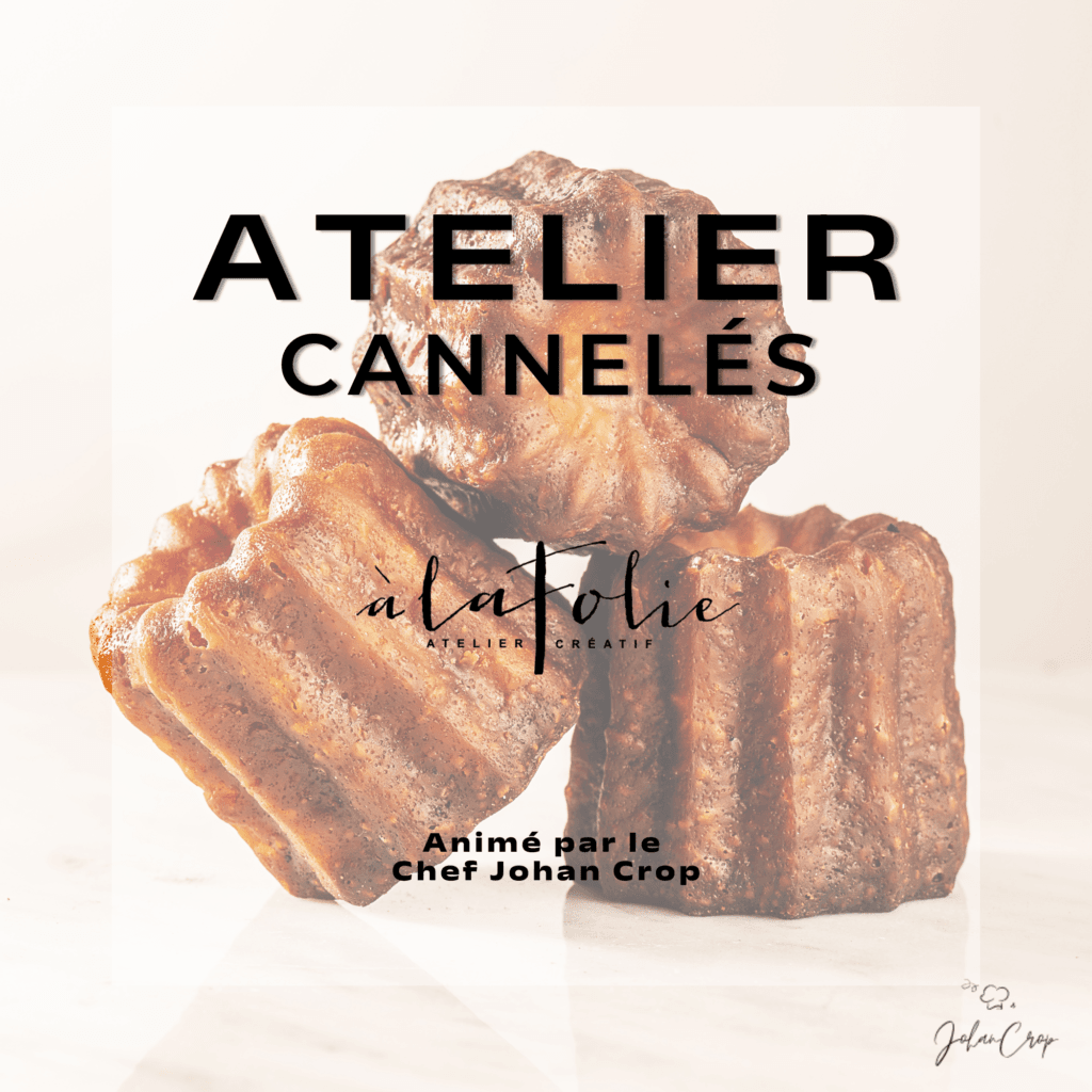 Cours de pâtisserie Cannelés Montreal